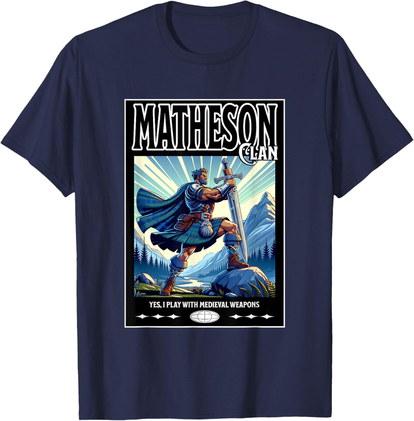 Matheson Scottish Funny Clan Medieval Gaelic Weapons T-Shirt - T-Shirt | Navy