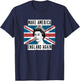 Make America England Again funny political T-Shirt - T-Shirt | Navy