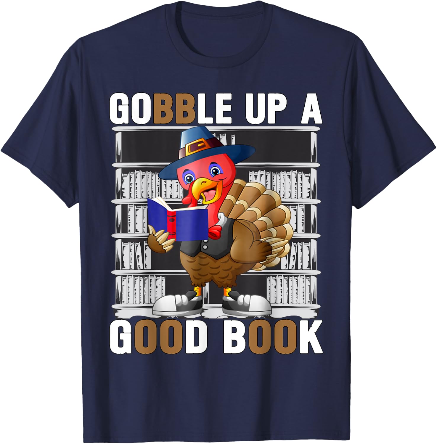 Funny Thanksgiving Turkey Shirt | Gobble up on good book T-Shirt - T-Shirt | Navy