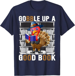 Funny Thanksgiving Turkey Shirt | Gobble up on good book T-Shirt - T-Shirt | Navy
