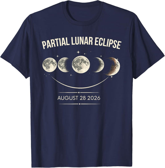 Lunar Eclipse Aug 28 2026 Moon Phases Astronomy Space T-Shirt - T-Shirt | Navy