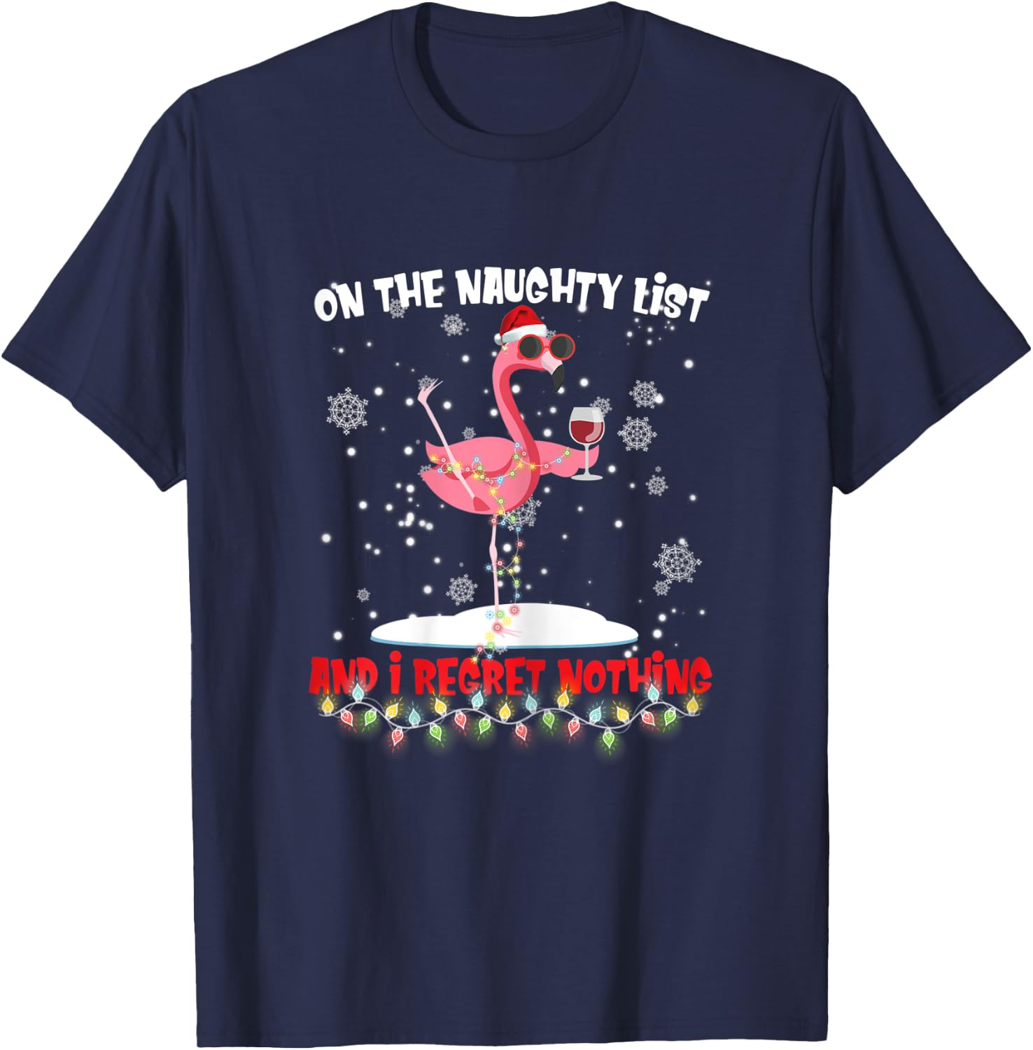 On The Naughty List And I Regret Nothing Flamingo Wine T-Shirt - T-Shirt | Navy