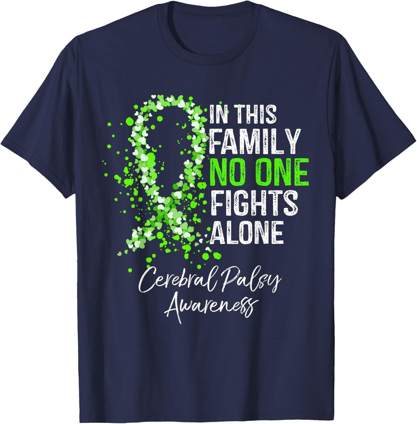 In This Family No One Fights Alone Shirt Cerebral Palsy T-Shirt - T-Shirt | Navy