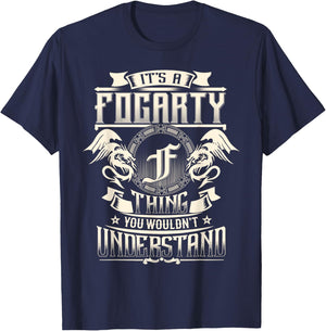 It's A FOGARTY Thing You Wouldn't Understand Family Name T-Shirt - T-Shirt | Navy