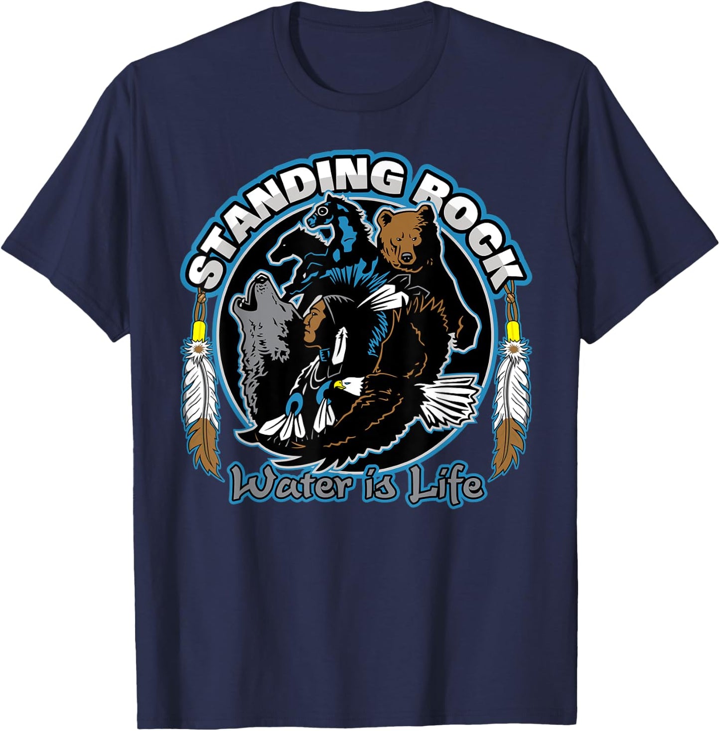 Standing Rock Water is Life No DAPL All Life T-Shirt - T-Shirt | Navy