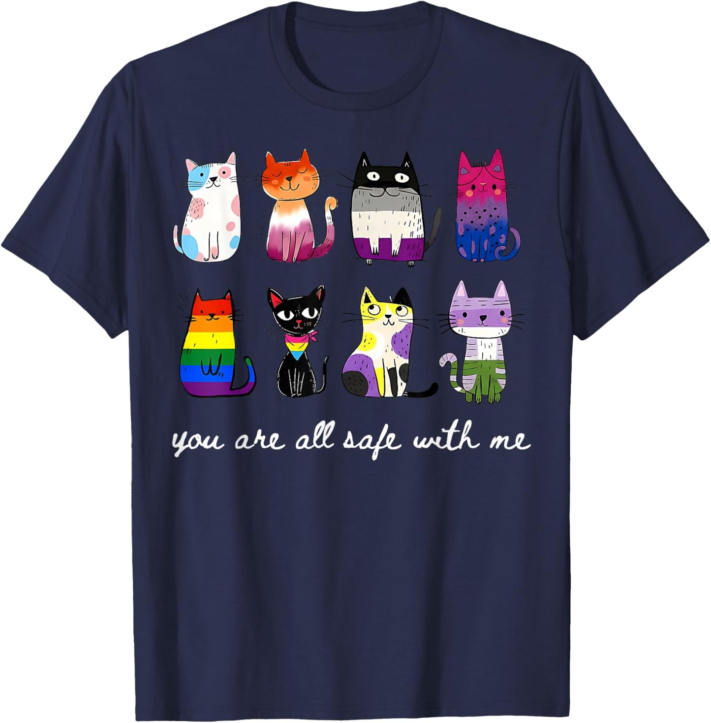 Cute Cats You are Safe with Me Gay Pride Rainbow Ally LGBTQ T-Shirt - T-Shirt | Navy