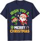 Santa Claus Elf Dancing Together Irish You A Merry Christmas T-Shirt - T-Shirt | Navy
