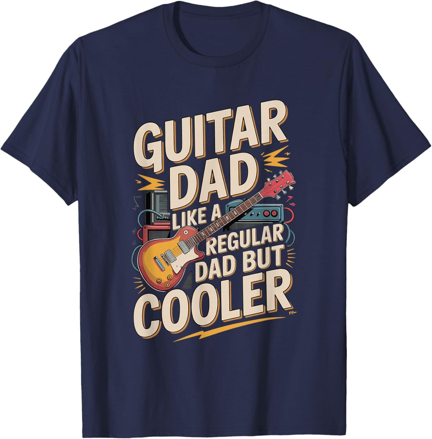Guitar Dad Like A Regular Dad But Cooler Rock T-Shirt - T-Shirt | Navy