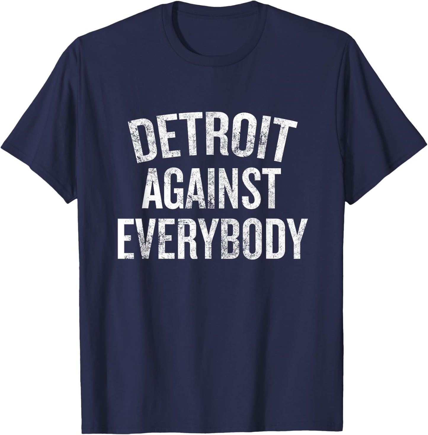 Retro Detroit Against Everybody T-Shirt - T-Shirt | Navy