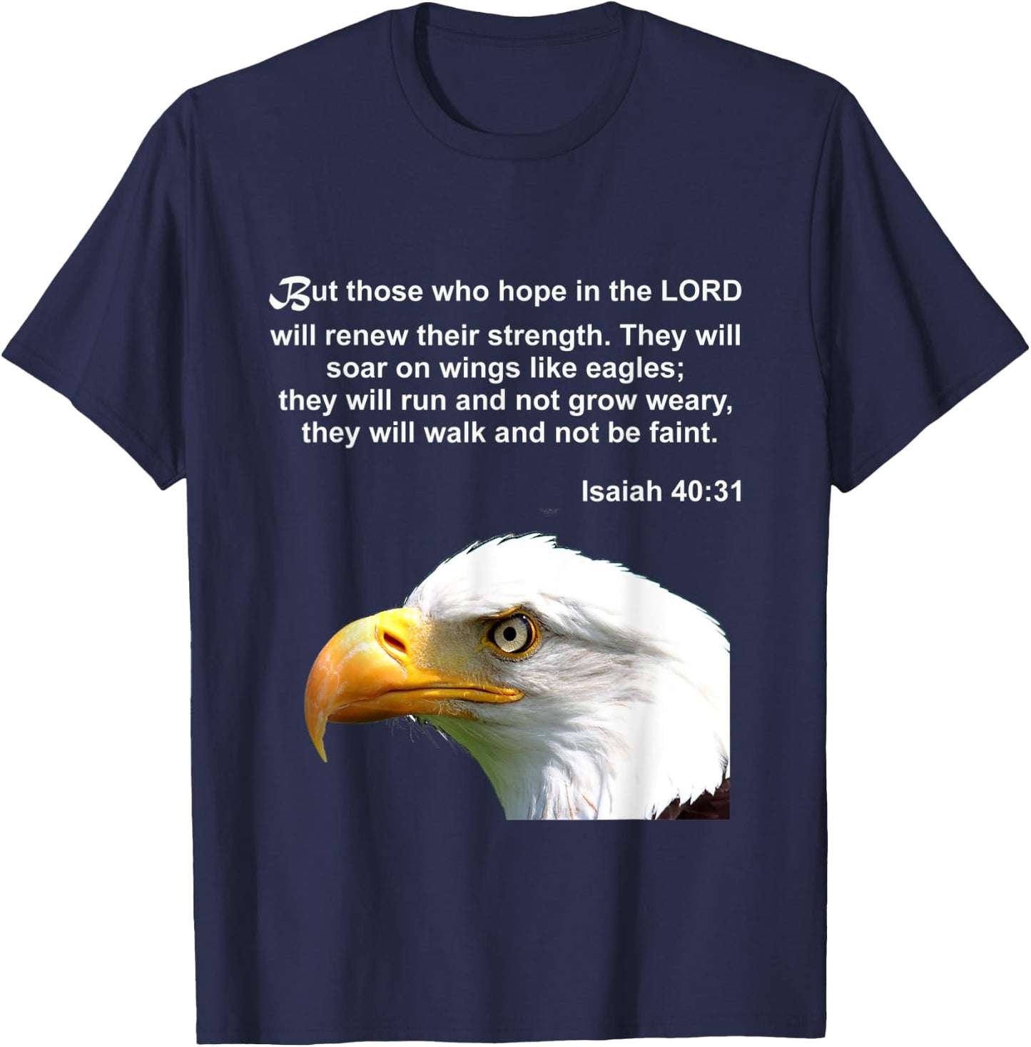 Isaiah 40:31 Wings Like Eagles Christian Gift Bible Verse T-Shirt - T-Shirt | Navy