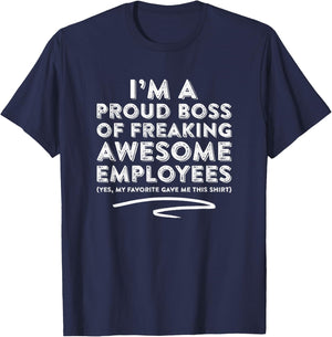 Funny Boss - I'm A Proud Boss of Freaking Awesome... T-Shirt - T-Shirt | Navy
