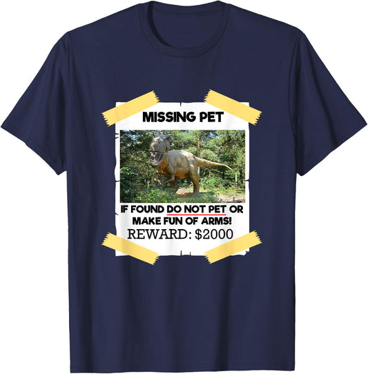 T Rex Dino Design - Missing Pet If Found Do Not Pet T-Shirt - T-Shirt | Navy