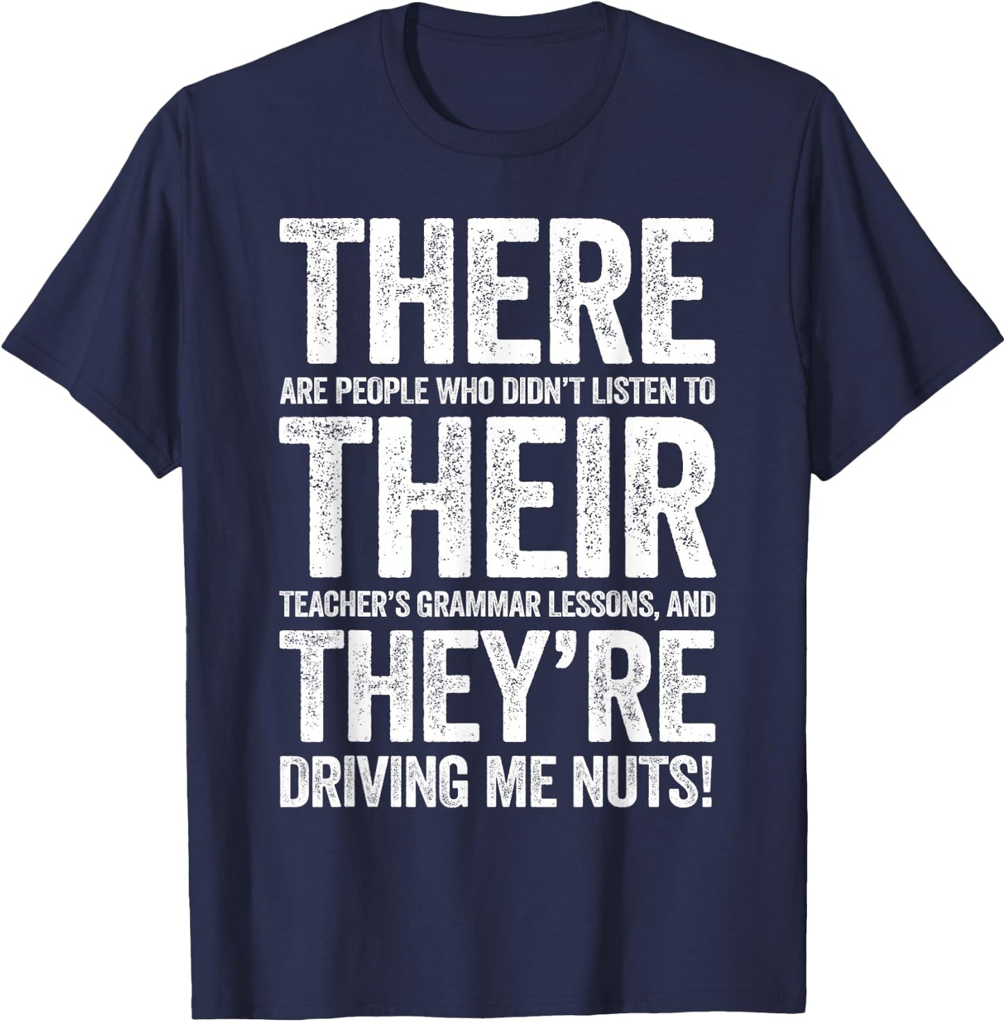 There Their They're Shirt Men Women Grammar English Teacher T-Shirt - T-Shirt | Navy
