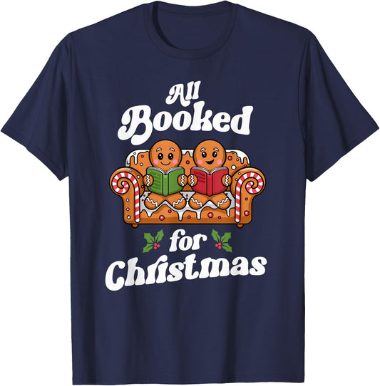 All Booked For Christmas Book Gingerbread Women Bookaholic T-Shirt - T-Shirt | Navy