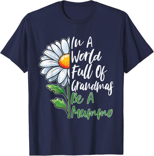In A World Full Of Grandmas Be A Mummo Finnish Grandma T-Shirt - T-Shirt | Navy