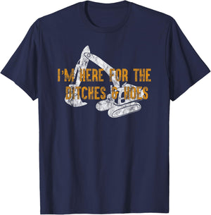 Here For Ditches & Hoes Funny Backhoe Bulldozer T-Shirt - T-Shirt | Navy