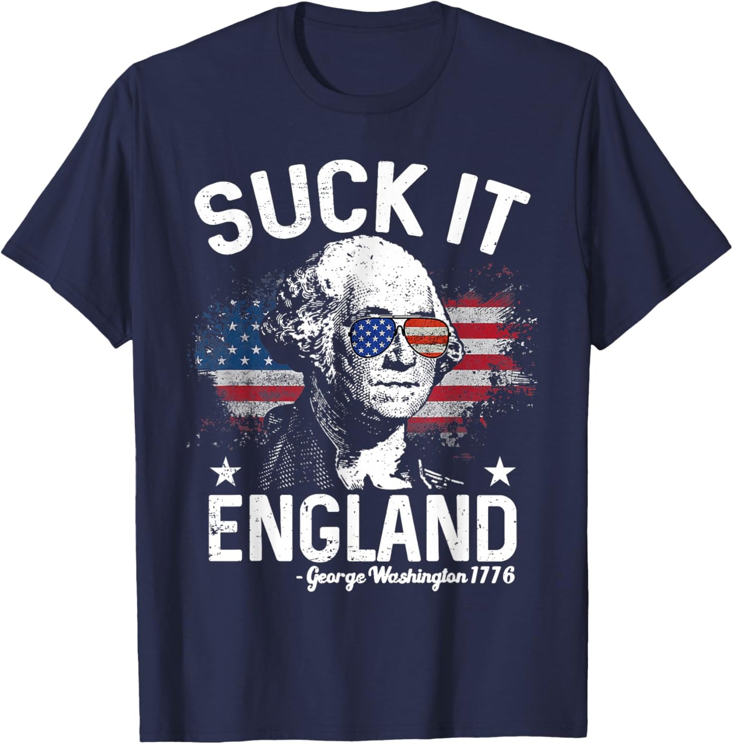 Suck It England Funny 4th of July US Flag Patriotic T-Shirt - T-Shirt | Navy