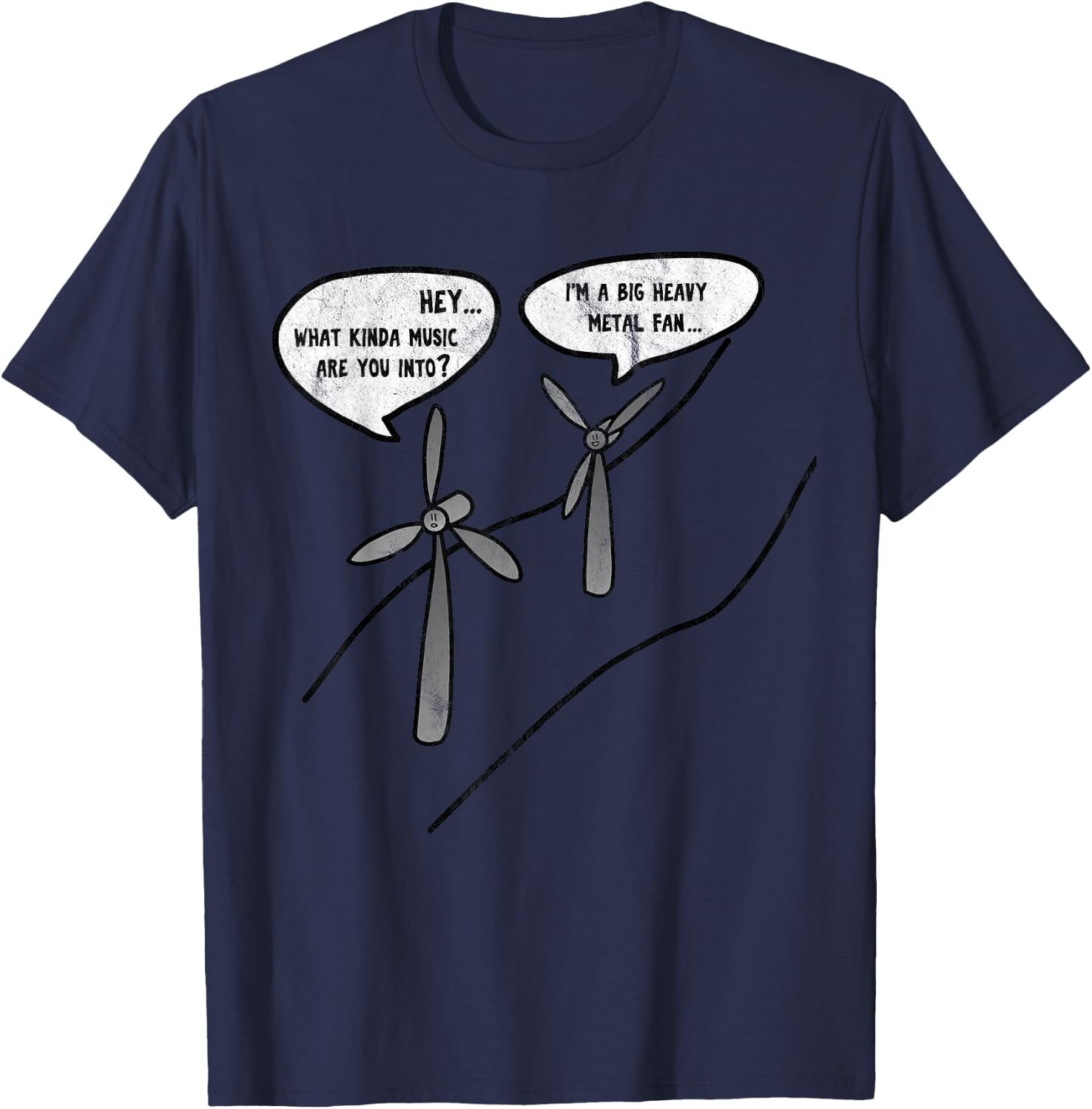Big Heavy Metal Fan - Wind Turbine Funny (Pun) T-Shirt - T-Shirt | Navy