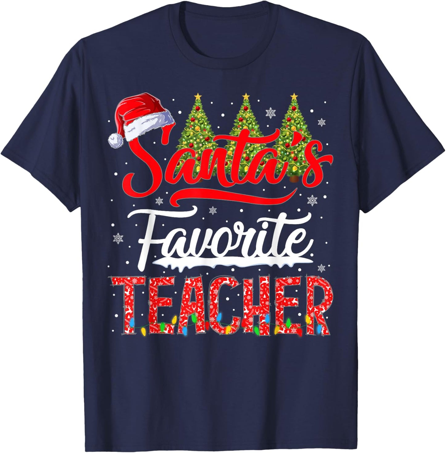 Santa's Favorite Teacher Christmas School Squad Men Women T-Shirt - T-Shirt | Navy