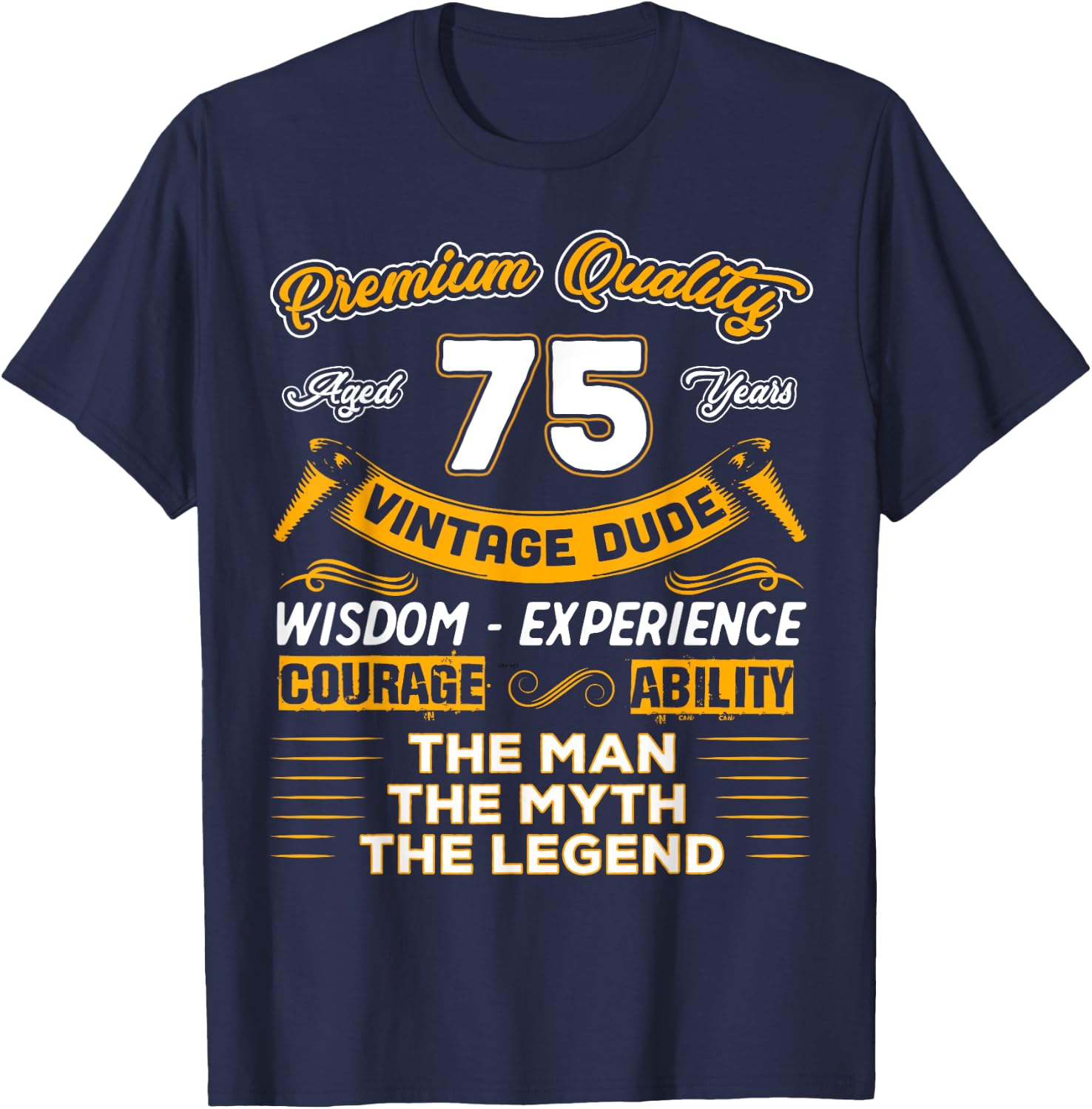 Vintage The Man Myth Legend 75 Yrs 75th Birthday Gift T-Shirt - T-Shirt | Navy