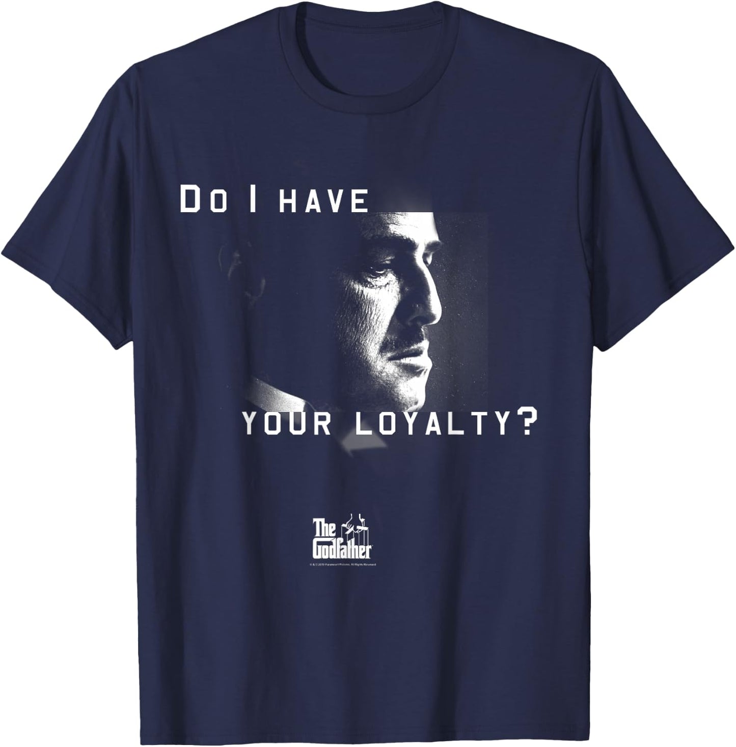 The Godfather Don Vito Corleone Do I Have Your Loyalty T-Shirt - T-Shirt | Navy