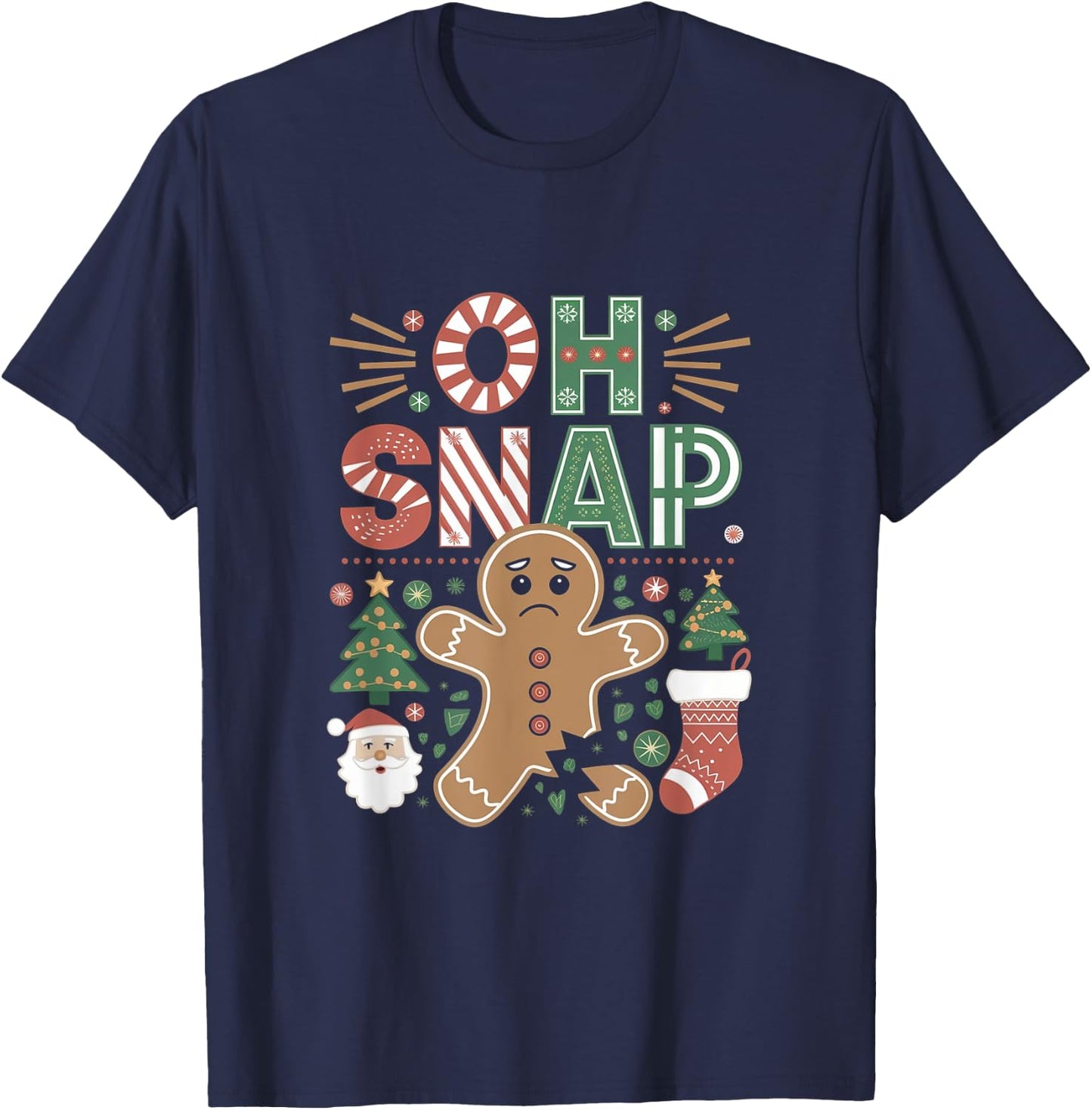 Oh Snap Gingerbread Man - Funny Christmas Cookie Baking T-Shirt - T-Shirt | Navy