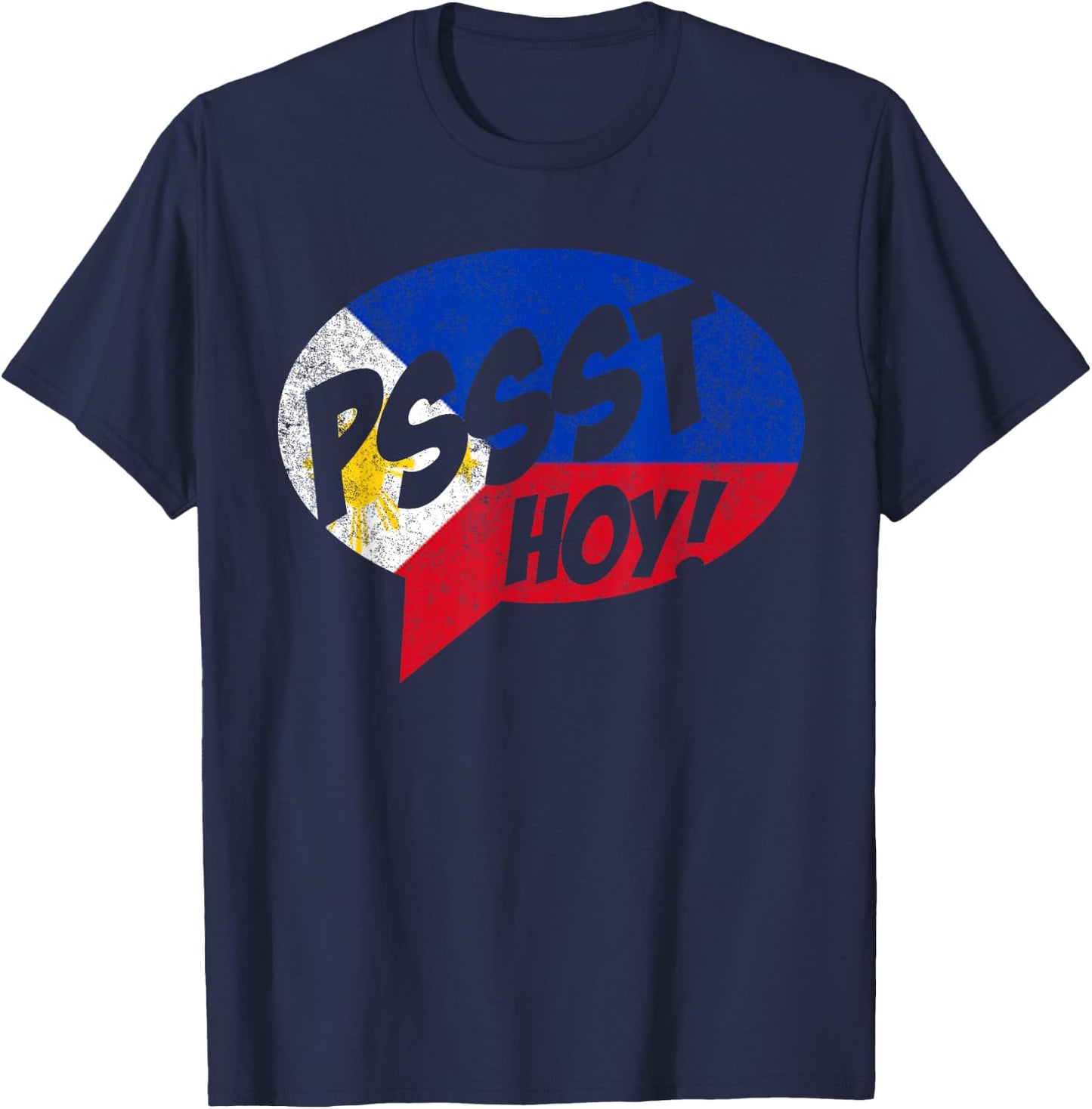 Funny Filipino Pinoy Psst Hoy T-Shirt - T-Shirt | Navy