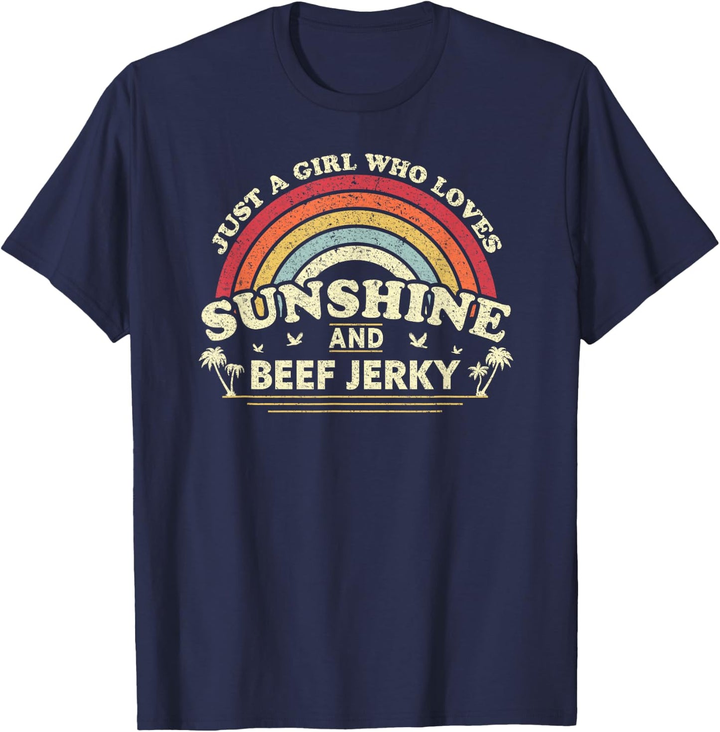 Beef Jerky Shirt. A Girl Who Loves Sunshine And Beef Jerky T-Shirt - T-Shirt | Navy