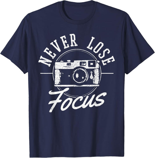 Photographers Never Lose Focus Vintage Camera Photography T-Shirt - T-Shirt | Navy