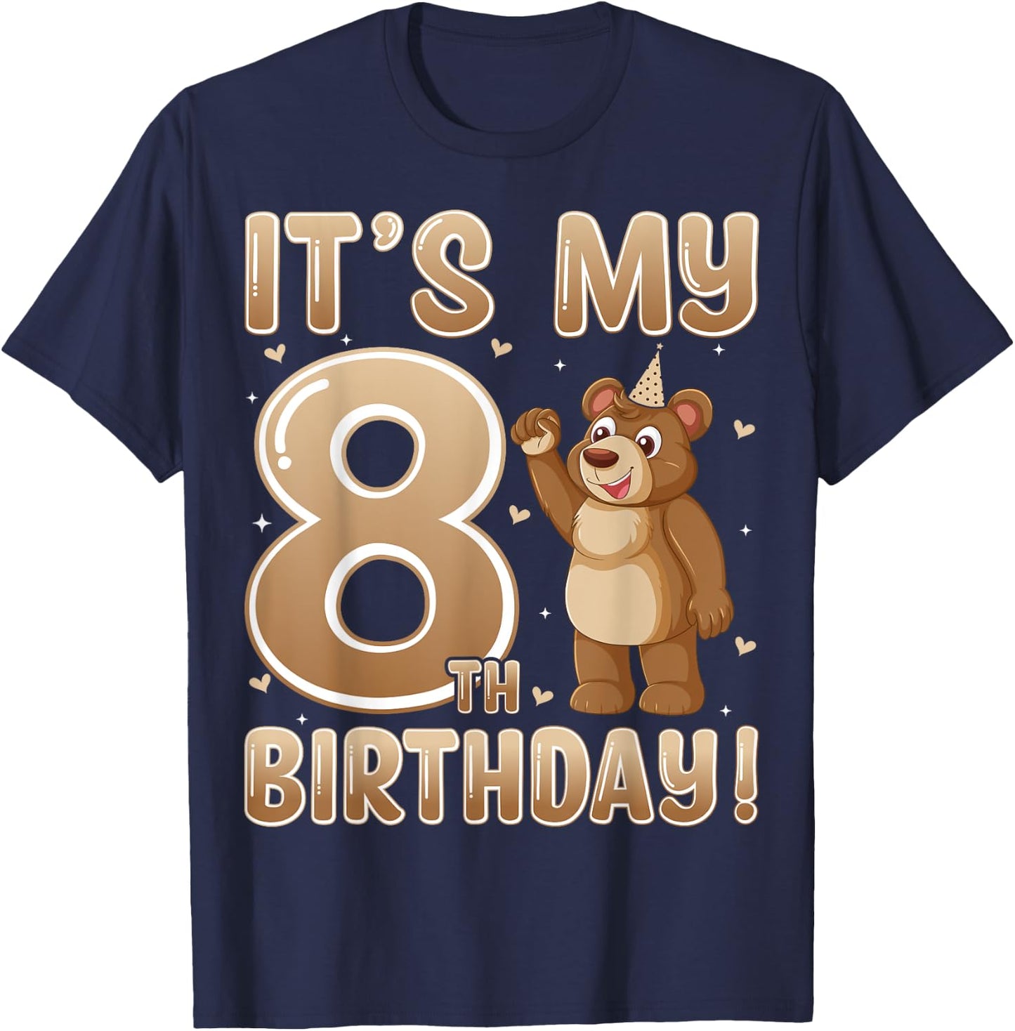 It's My 8th Birthday Teddy Bear Kids 8 Years Old T-Shirt - T-Shirt | Navy