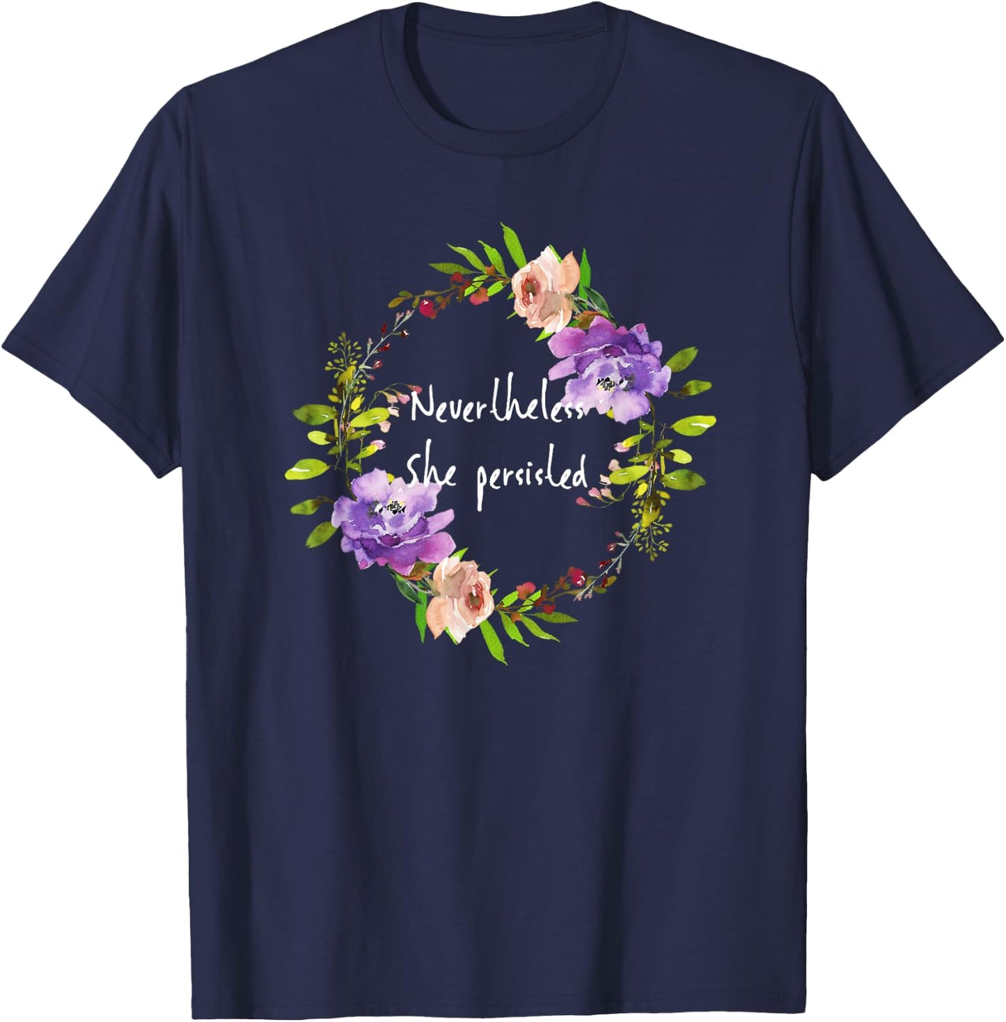 Cute floral resist - Nevertheless she persisted T-Shirt - T-Shirt | Navy