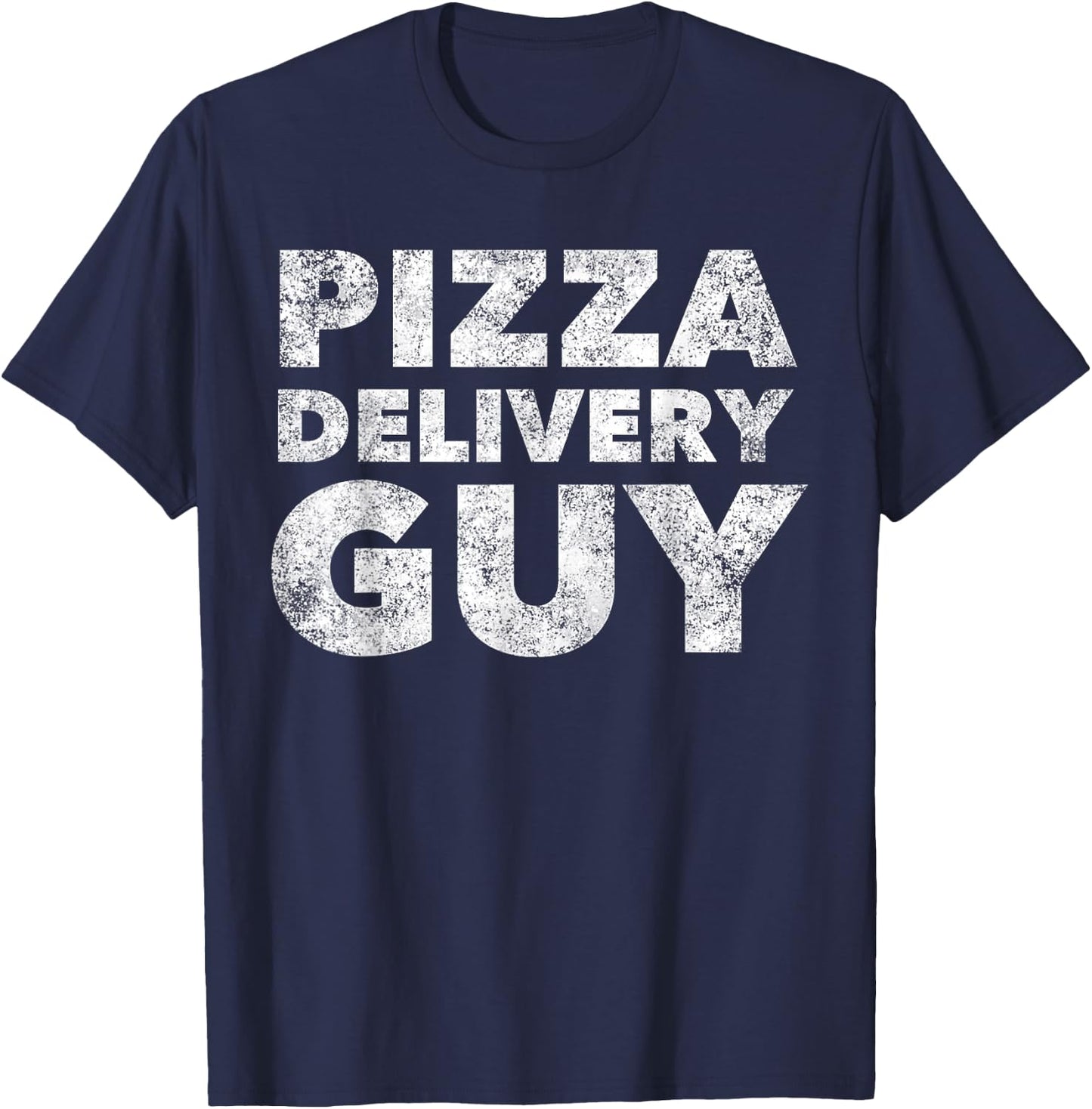 Pizza Delivery Guy Funny Costume Gift T-Shirt - T-Shirt | Navy