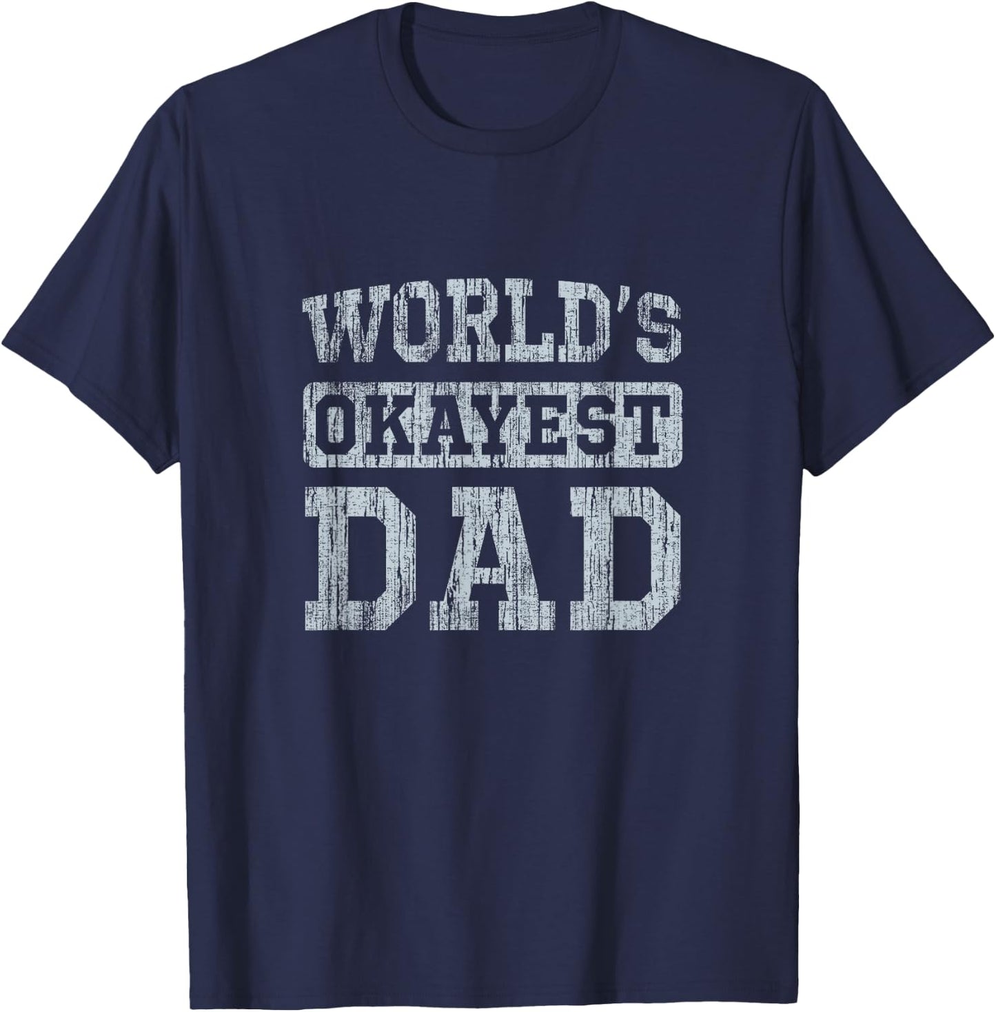 Vintage World's Okayest Dad T-Shirt - T-Shirt | Navy