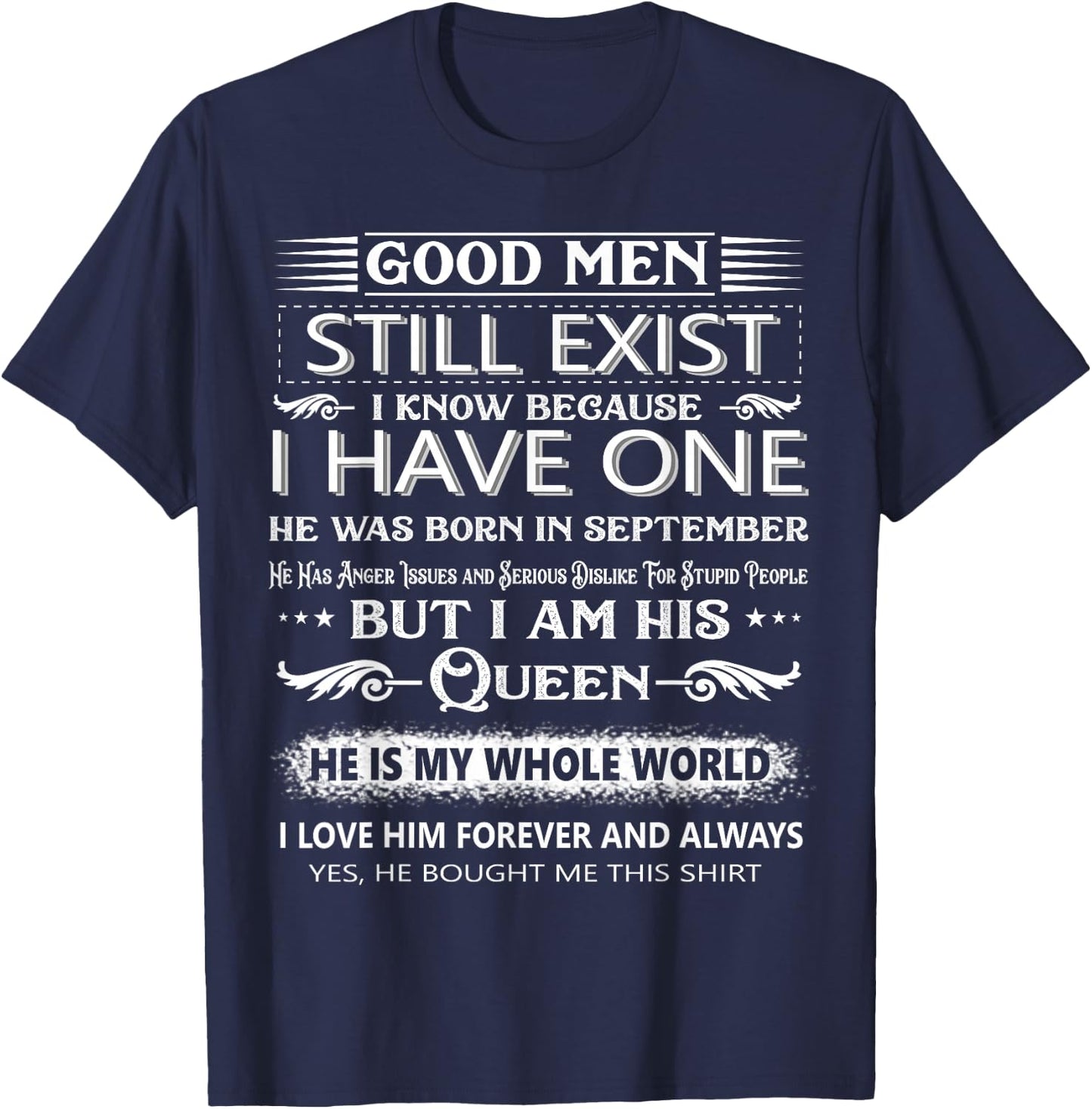 Good Men Still Exist I Know Because I Have One In September T-Shirt - T-Shirt | Navy