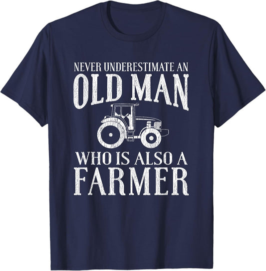 Farmer Funny - Never Underestimate An Old Man Farmer T-Shirt - T-Shirt | Navy