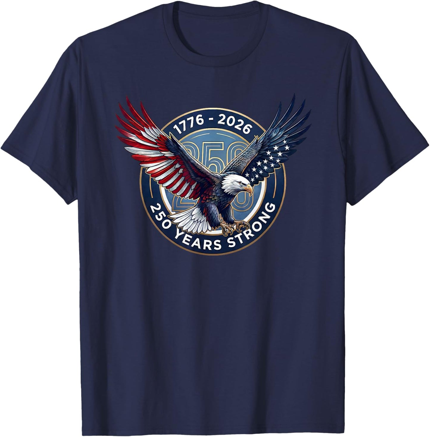 USA 1776-2026 Bald Eagle America 250 Anniversary T-Shirt - T-Shirt | Navy