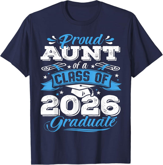 Proud Aunt of a Class of 2026 Graduate Senior Graduation T-Shirt - T-Shirt | Navy