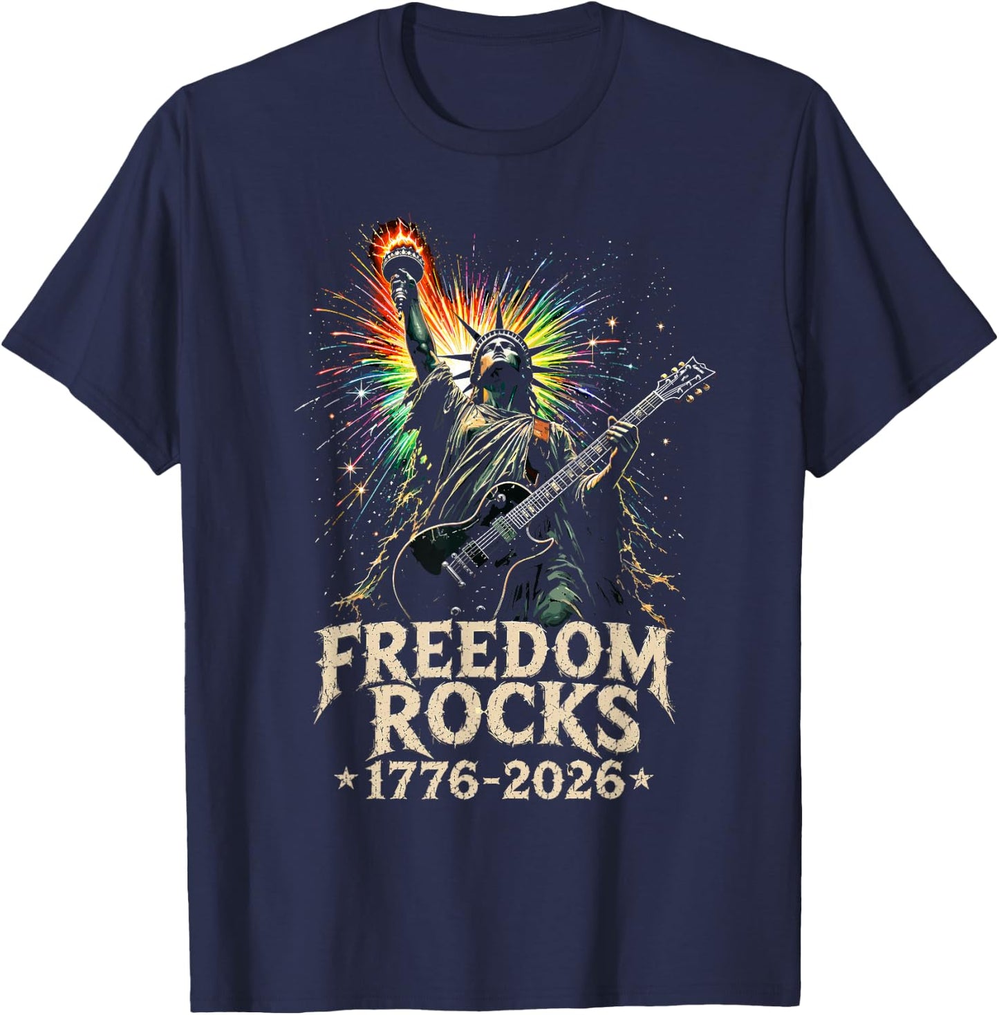 Freedom Rocks Statue of Liberty Guitar 1776-2026 250 Years T-Shirt - T-Shirt | Navy