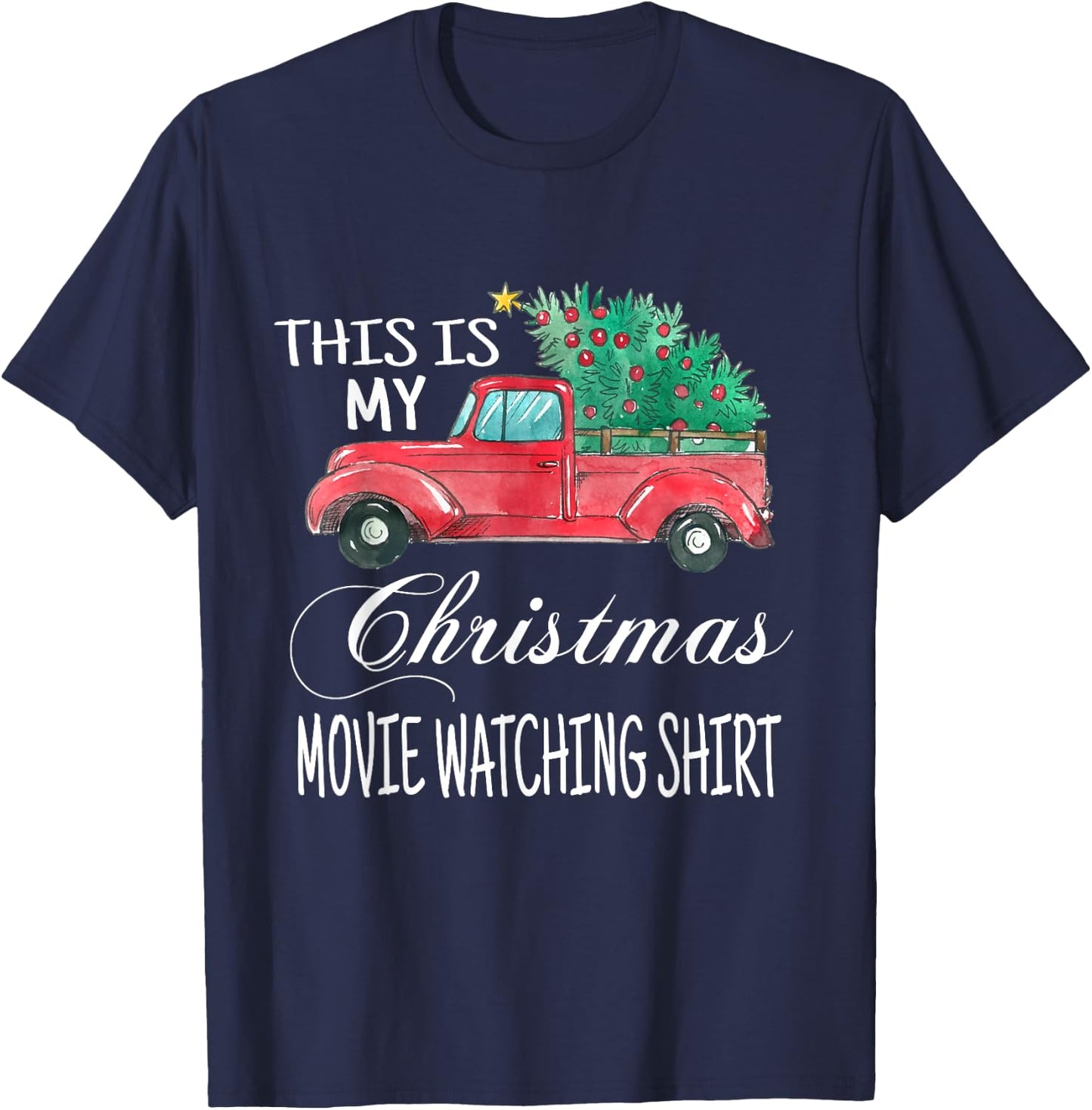 This Is My Christmas Movie Watching with Vintage Truck T-Shirt - T-Shirt | Navy