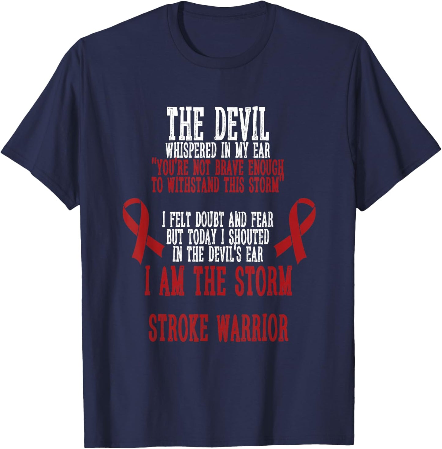 Stroke Awareness I Am The Storm Stroke Warrior Quotes T-Shirt - T-Shirt | Navy