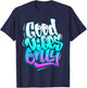 Cool Good Vibes Only Graffiti Inspirational Quotes Graphic T-Shirt - T-Shirt | Navy