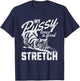 My Pussy Love A Good Stretch Funny Vintage T-Shirt - T-Shirt | Navy