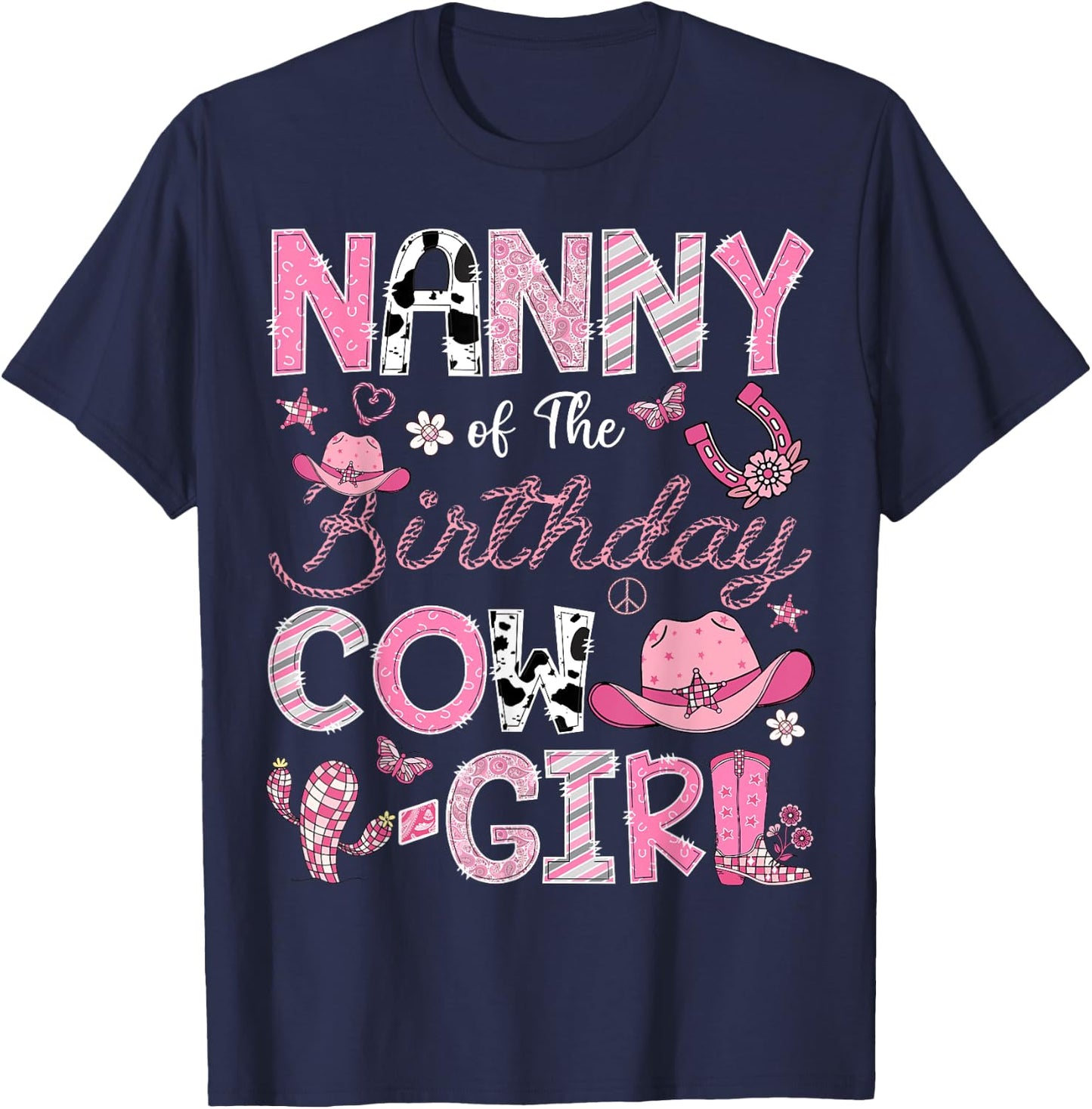 Nanny Of The Birthday Cow-Girl Rodeo CowGirl Birthday T-Shirt - T-Shirt | Navy