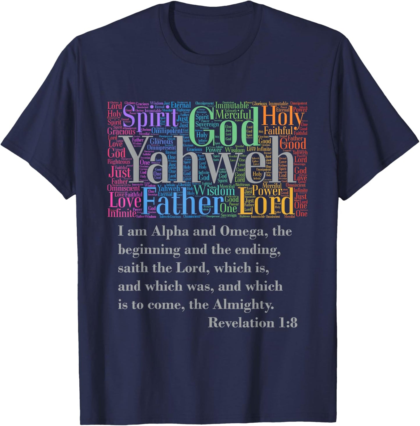Yahweh Attributes of God I AM Alpha & Omega Rev. 1:8 T-Shirt - T-Shirt | Navy