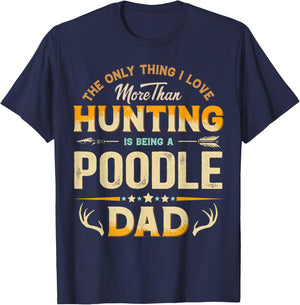 Funny Hunting Father's Day - Poodle Dad Dog Lover T-Shirt - T-Shirt | Navy