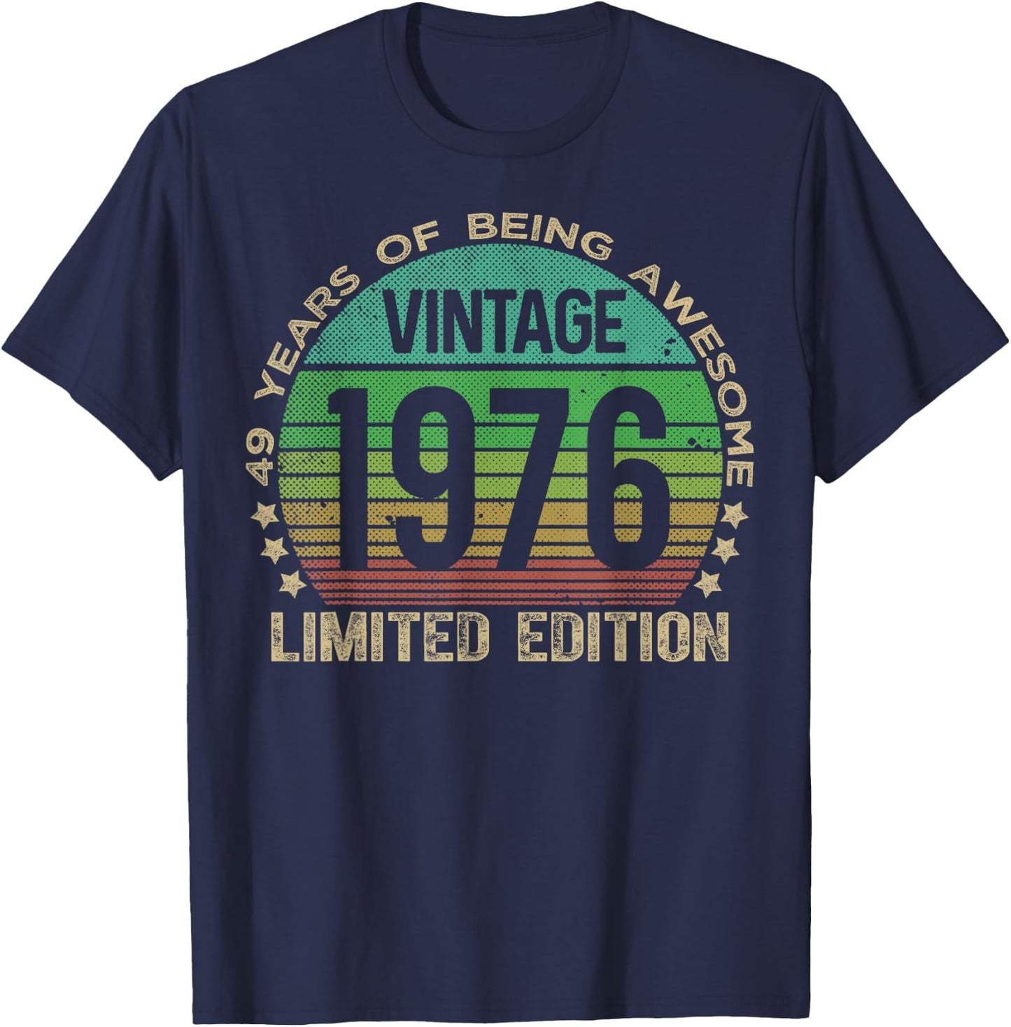 49 Year Old Gifts Vintage 1976 Limited Edition 49th Birthday T-Shirt - T-Shirt | Navy