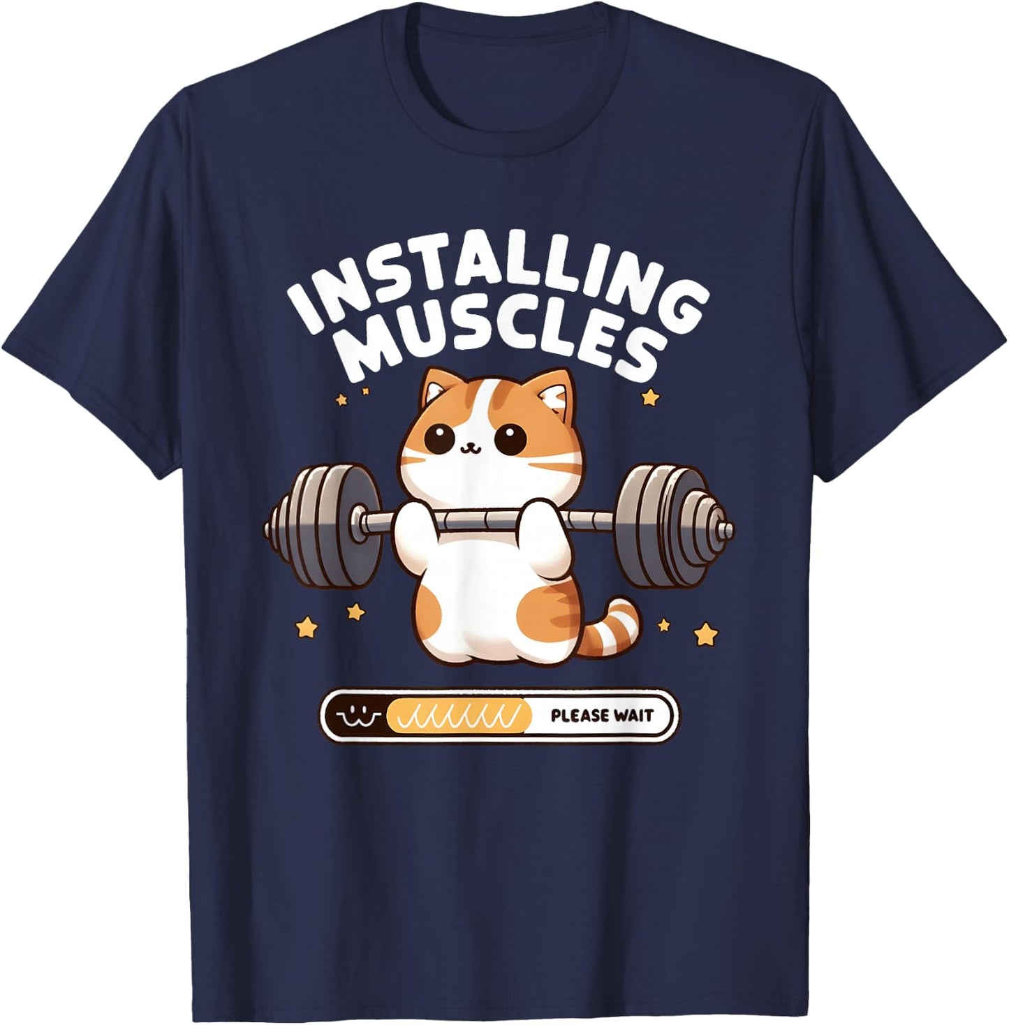 Installing Muscles Please Wait Funny Cat Weightlifting T-Shirt - T-Shirt | Navy
