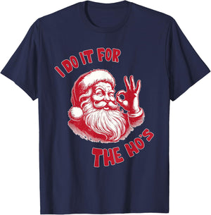 Funny Christmas Santa Claus I Do It For The Hos Cute Xmas T-Shirt - T-Shirt | Navy