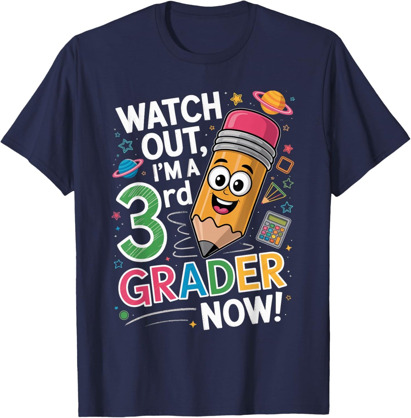 Proud Watch Out I'm A 3rd Grader Now Pencil Design T-Shirt - T-Shirt | Navy