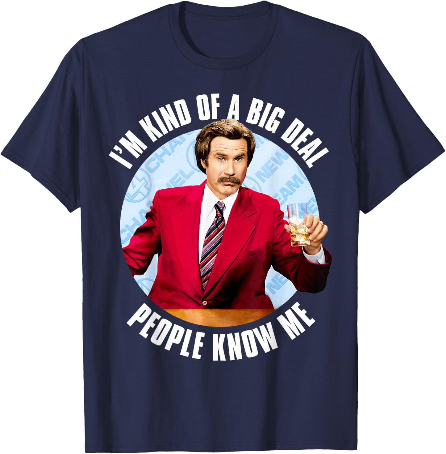Anchorman Ron Burgundy I'm Kind of a Big Deal T-Shirt - T-Shirt | Navy